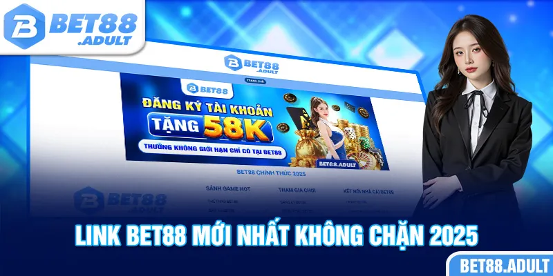 Link truy cập nhà cái BET 88 an toàn 2025