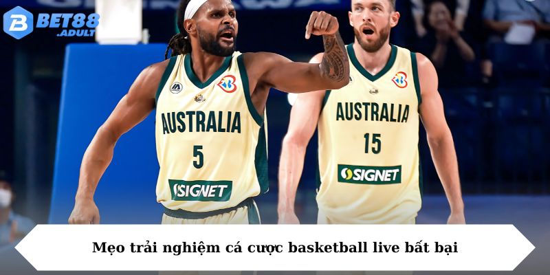 Mẹo trải nghiệm cá cược basketball live bất bại